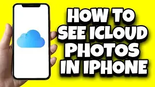 How To View iCloud Photos On Your iPhone (Step By Step)