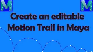 How to Create a Motion Trail in Maya