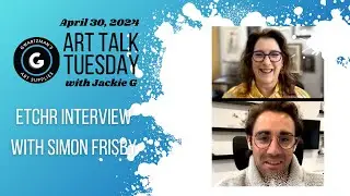 Art Talk Tuesday | April 30, 2024 | Interview with Simon Frisby from Etchr