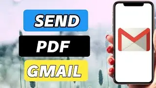 How to attach and send pdf in Gmail 2022
