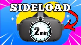 How To Sideload SideQuest Games Oculus Quest and Oculus Quest 2 In Under 2 Minutes!