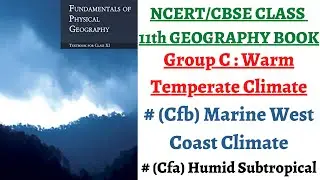 (P5C12) Group C : Warm-temperate Humid Subtropical (Cfa) Climate and Marine West Coast Climate (Cfb)