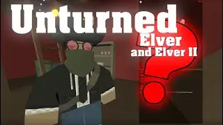 Unturned  20 Elver and 50 Elver II Map MYSTERY BOX Opening