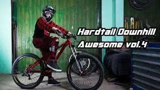★ Hardtail Downhill is Awesome ! Vol.4 ★