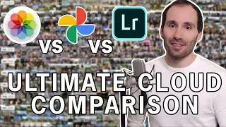 Apple Photos vs Google Photos vs Lightroom CC | Cloud Comparison