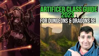 Artificer Class Guide 2023 For Dungeons & Dragons 5e