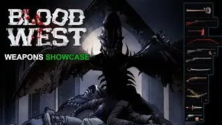 BLOOD WEST - UNIQUE Weapons Showcase I MOUNTAINS Chapter 3 