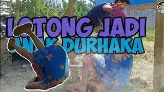 ANAK DURHAKA