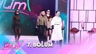 İşte Benim Stilim 7. Bölüm @İsteBenimStilimTV8
