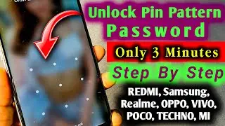 Oppo Realme Vivo Mi Redmi All Mobile PIN PATTERN PASSWORD Bypass Unlock Online Offline Solution 2023