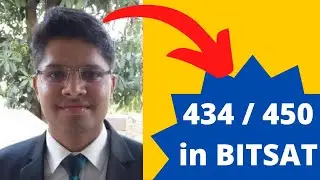 How I scored 434/450 in BITSAT | Kalpit Veerwal