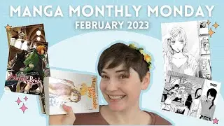 Manga Monthly Monday - February 2023 - Ancient Magus' Bride - Marmalade Boy #booktube #manga