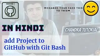 How to add Project to GitHub through Git bash and SSH key || Hindi 