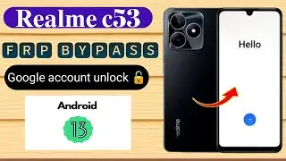 Realme C53 Frp Bypass Android 13 | Realme rmx3762 Frp bypass ✔️  | realme C53 Google account bypass