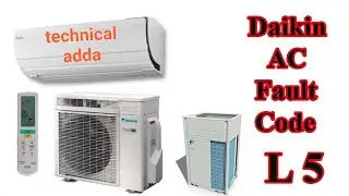 Daikin VRV X Error L5 Information And L5 Error main kya kya change karna padta hai full information