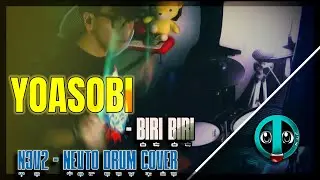 BIRI BIRI - YOASOBI (N3V2-Nevto Drum cover)