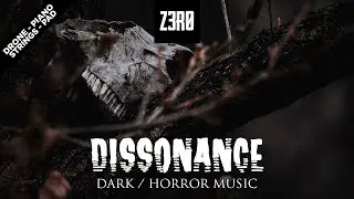 z3r0 - Dissonance | Dark / Horror | NO COPYRIGHT MUSIC