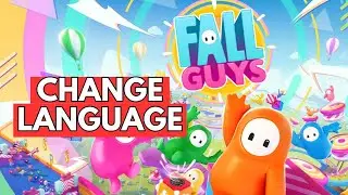 How to Change Language on Fall Guys 2024?