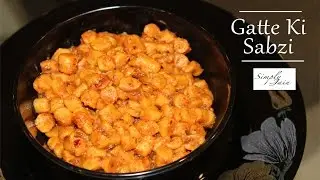 Gatte Ki Sabzi | How To Make Jain Sabzi  | Paryushan Food Recipes | Simply Jain