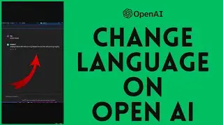 How To Change Language On OpenAI | Change ChatGPT OpenAI Language (Quick & Easy)