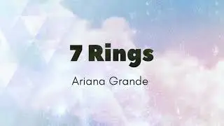 7 Rings-Ariana Grande (lyrics)