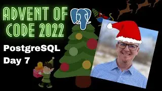 Advent of Code 2022 -  Day 7 with PostgreSQL