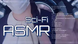 ASMR Sci-Fi│ Nanite Removal │Personal Attention