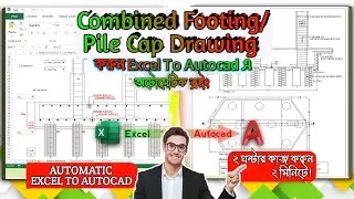 Combined Footing Pile Cap Drawing | Excel to AutoCad Drawing