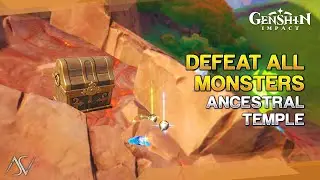 Defeat All Monsters (Hidden Precious Chest) - Ancestral Temple | Genshin Impact