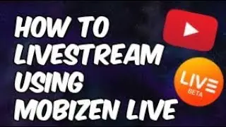 How To Stream On YouTube Using Mobizen Live