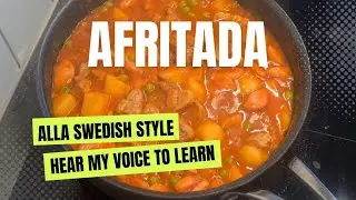AFRITADA ALA SWEDISH STYLE||HEAR ME OUT AND LEARN