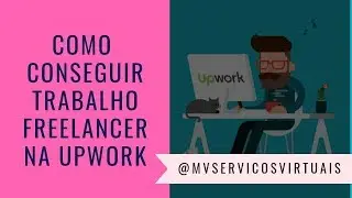 Upwork | Site de Freelancer - Como Usar? 💡
