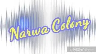 Narwa Colony || Videography by Samsung J7 Max ||