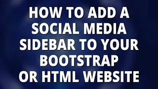 Bootstrap - Add a Social Media Share Sidebar To Your Bootstrap or HTML Website