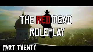 The Red Dead Roleplay (RDR2/RedM Roleplay) #20