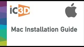 IC3D  Mac Installation Guide
