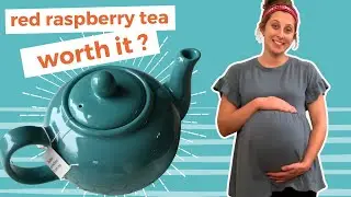 RED RASPBERRY LEAF TEA: Why to Drink, When to Drink and How Much to Drink