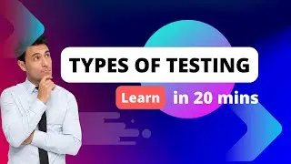 Types of Testing