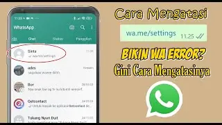 Cara Mengatasi wa.me/settings Di Whatsapp Yang Bikin Error