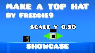 'make a top hat' - SHOWCASE // Level by Freddie9 // Geometry Dash 2.204