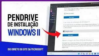 Windows 11: Como criar PENDRIVE de instalação com ISO direto do site da MICROSOFT
