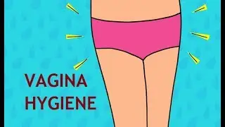 Women's Health - Vagina Hygiene
