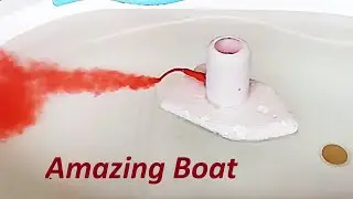 How to make a water powered boat - Amazing Science Project