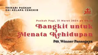 IBADAH MINGGU PASKAH PAGI // 31 Maret 2024 // GKI Kelapa Cengkir