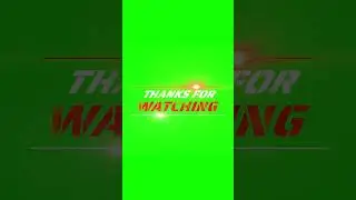 Thanks For Watching Green Screen Video 