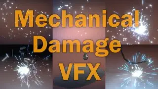 Mechanical Damage VFX for the Unity game engine