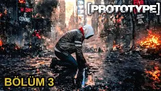 ALEX ÖLECEK Mİ? | PROTOTYPE | BÖLÜM 3