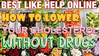 how to lower your cholesterol without drugs