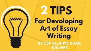 Tips for Developing Art of Essay Writing