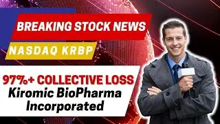KRBP News |KRBP Stock | Kiromic Biopharma News (#KRBP) Shareholders Class Action Kiromic Biopharma